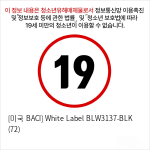 [미국 BACI] White Label BLW3137-BLK (72)